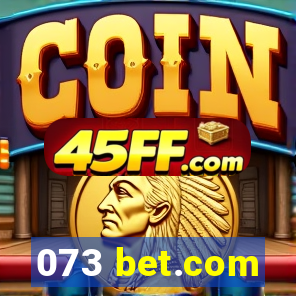 073 bet.com